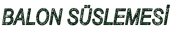 balon s�slemesi