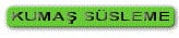 Kuma� S�slemesi